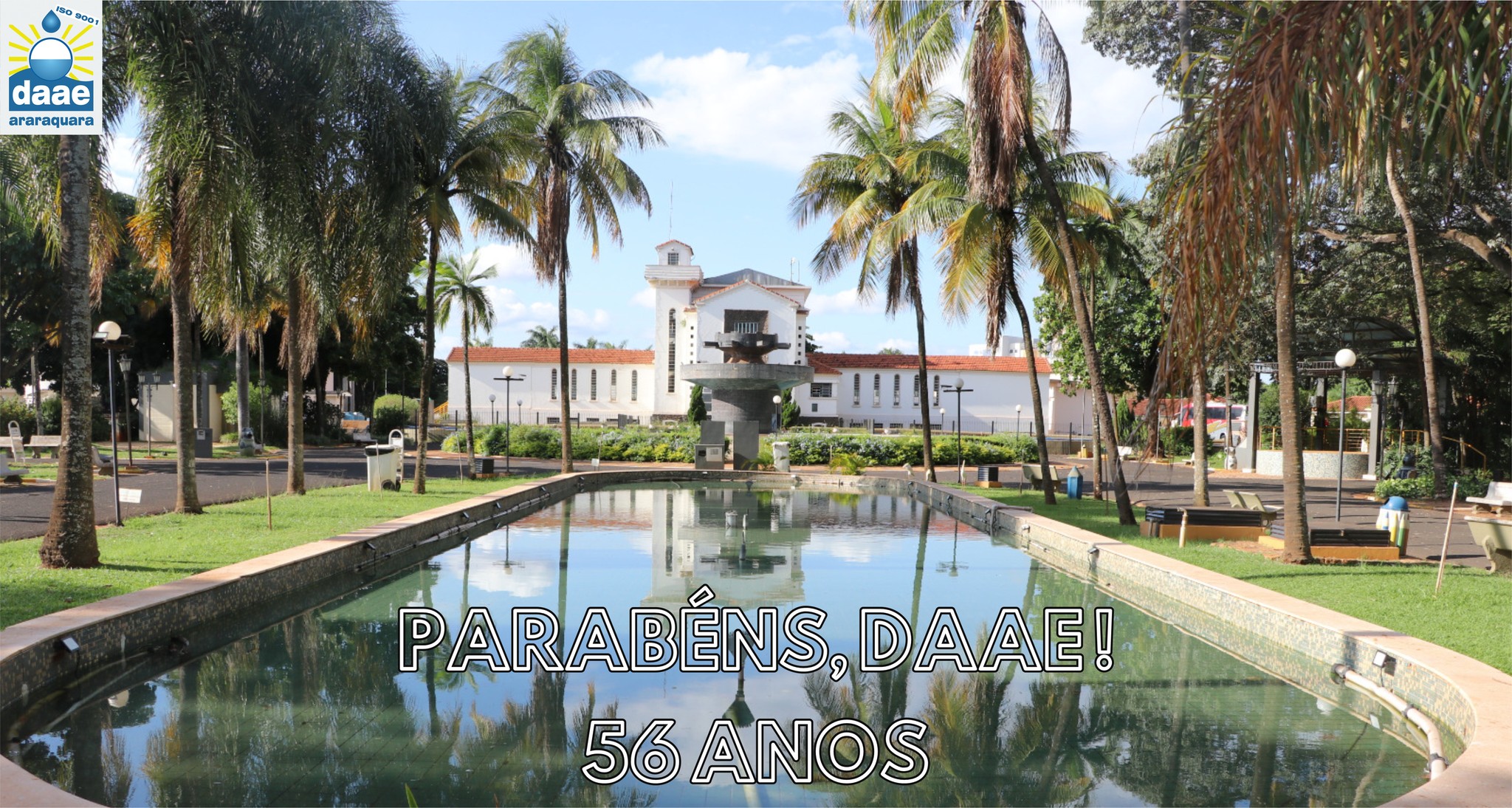 DAAE ARARAQUARA COMPLETA 56 ANOS DE HISTÓRIA, TRABALHO E COMPROMISSO COM A CIDADE!